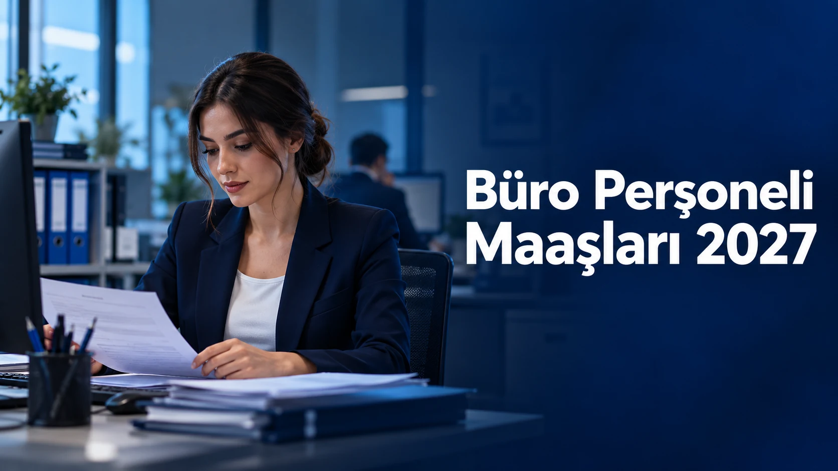 Büro Personeli Maaşları 2027